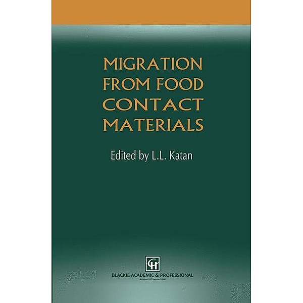 Migration from Food Contact Materials, L. L. Katan