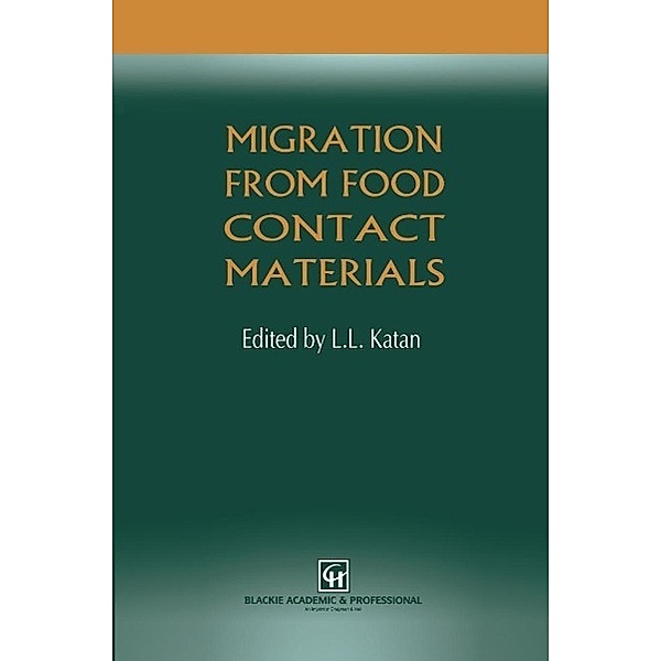 Migration from Food Contact Materials, L. L. Katan
