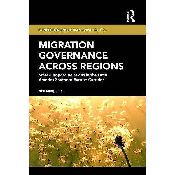 Migration Governance across Regions / Conceptualising Comparative Politics, Ana Margheritis