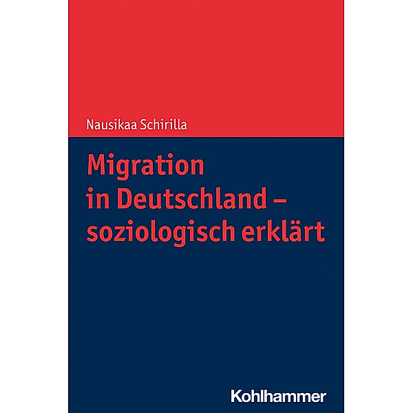 Migration in Deutschland - soziologisch erklärt, Nausikaa Schirilla