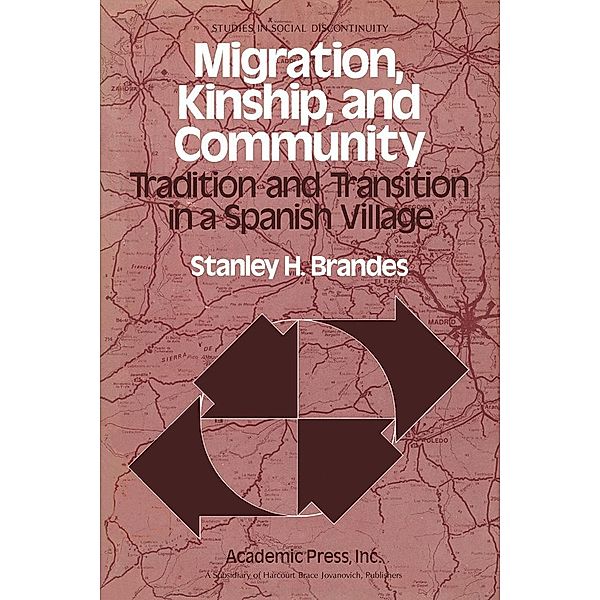 Migration, Kinship, and Community-, Stanley H. Brandes