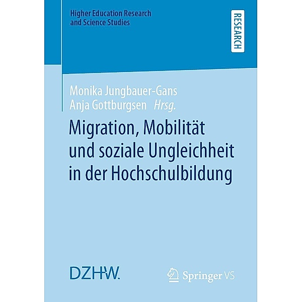 Migration, Mobilität und soziale Ungleichheit in der Hochschulbildung / Higher Education Research and Science Studies