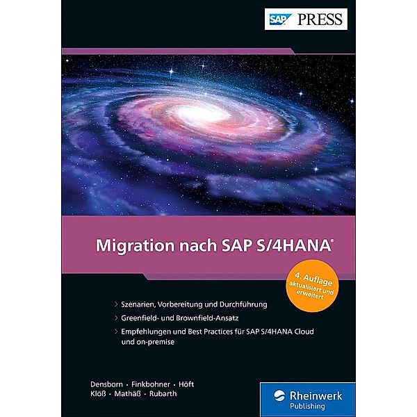 Migration nach SAP S/4HANA / SAP Press, Frank Densborn, Frank Finkbohner, Martina Höft, Boris Rubarth, Kim Mathäß, Petra Klöß