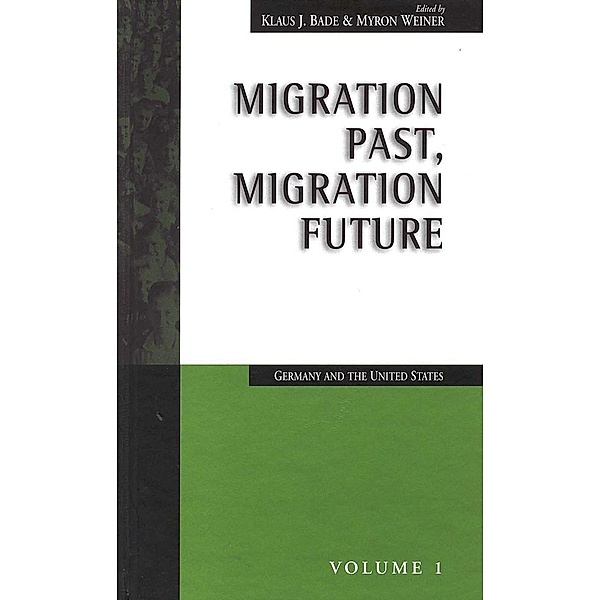 Migration Past, Migration Future / Migration & Refugees Bd.1