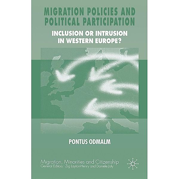 Migration Policies and Political Participation / Migration, Minorities and Citizenship, P. Odmalm
