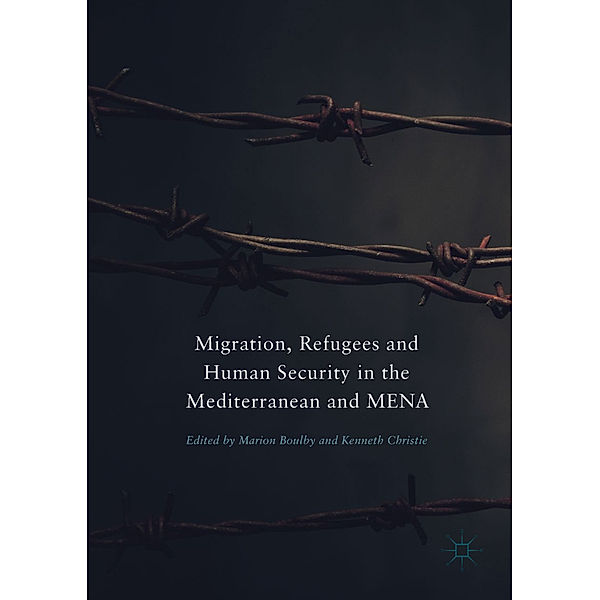 Migration, Refugees and Human Security in the Mediterranean and MENA