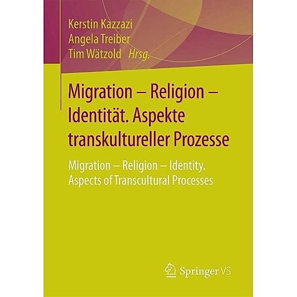 Migration - Religion - Identität. Aspekte transkultureller Prozesse