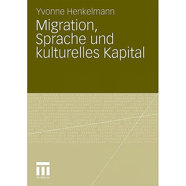 Migration, Sprache und kulturelles Kapital, Yvonne Bianca Henkelmann
