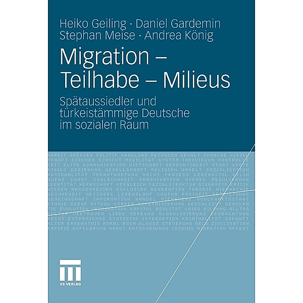 Migration - Teilhabe - Milieus, Heiko Geiling, Daniel Gardemin, Stephan Meise, Andrea König