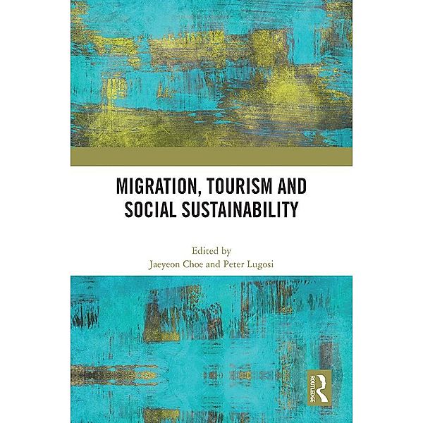 Migration, Tourism and Social Sustainability