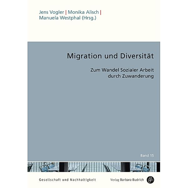 Migration und Diversität / Gesellschaft und Nachhaltigkeit Bd.15
