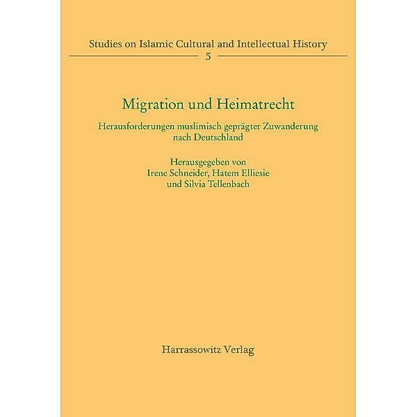 Migration und Heimatrecht / Studies on Islamic Cultural and Intellectual History Bd.5