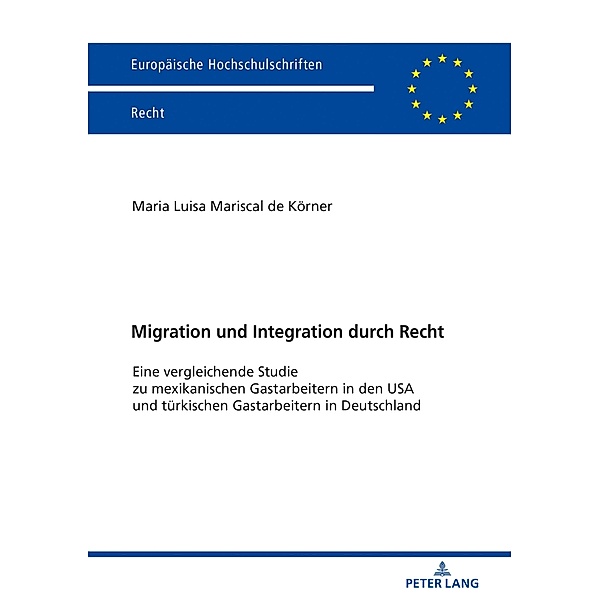 Migration und Integration durch Recht, Mariscal de Korner Maria Luisa Mariscal de Korner