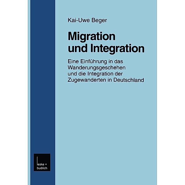 Migration und Integration / Forschung Soziologie Bd.51, Kai-Uwe Beger