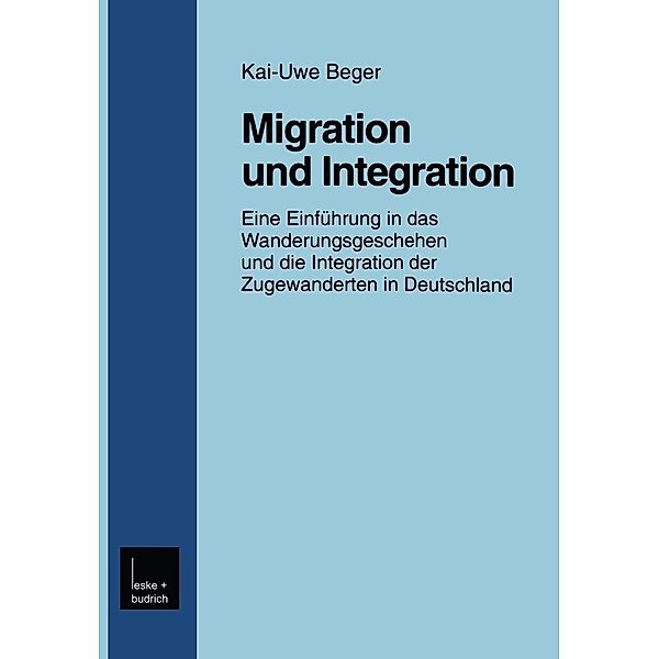 Migration und Integration / Forschung Soziologie Bd.51, Kai-Uwe Beger