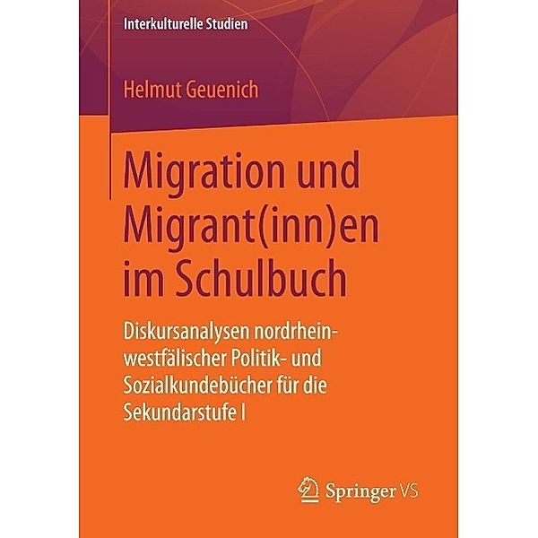 Migration und Migrant(inn)en im Schulbuch / Interkulturelle Studien, Helmut Geuenich