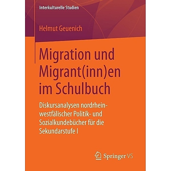 Migration und Migrant(inn)en im Schulbuch / Interkulturelle Studien, Helmut Geuenich