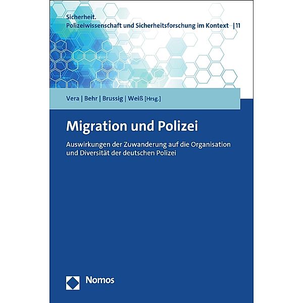 Migration und Polizei / Sicherheit. Polizeiwissenschaft und Sicherheitsforschung im Kontext Bd.11