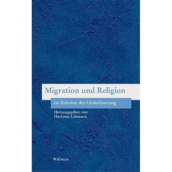 Migration und Religion im Zeitalter der Globalisierung
