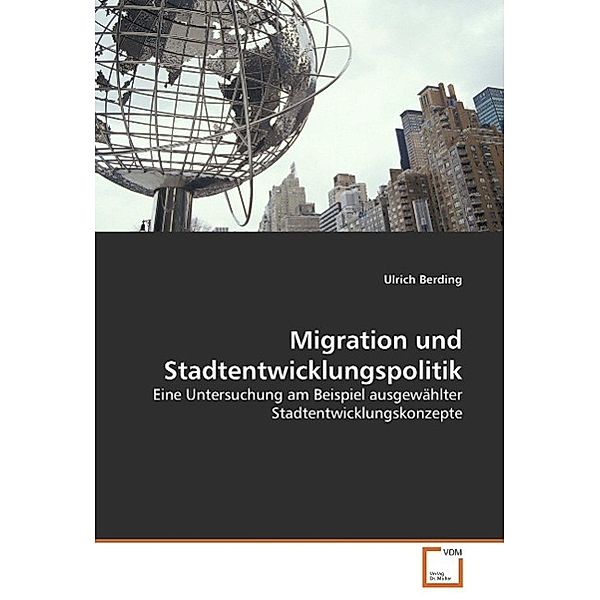 Migration und Stadtentwicklungspolitik, Ulrich Berding