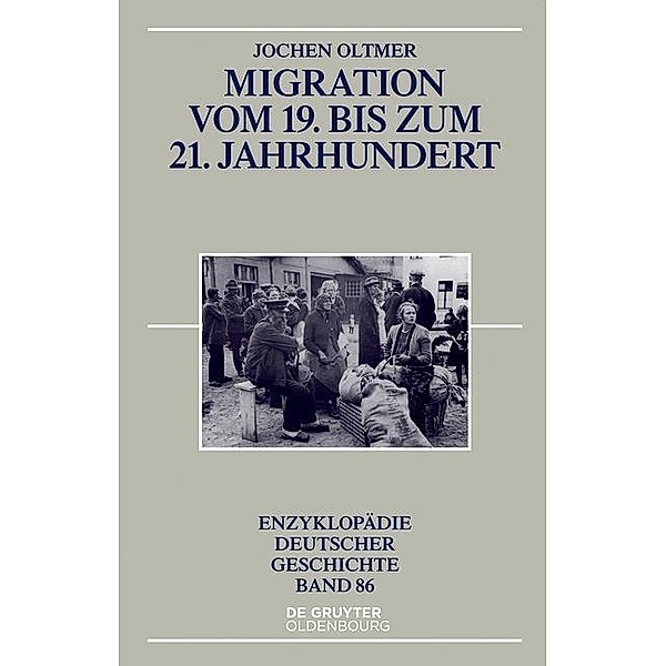Migration vom 19. bis zum 21. Jahrhundert, Jochen Oltmer