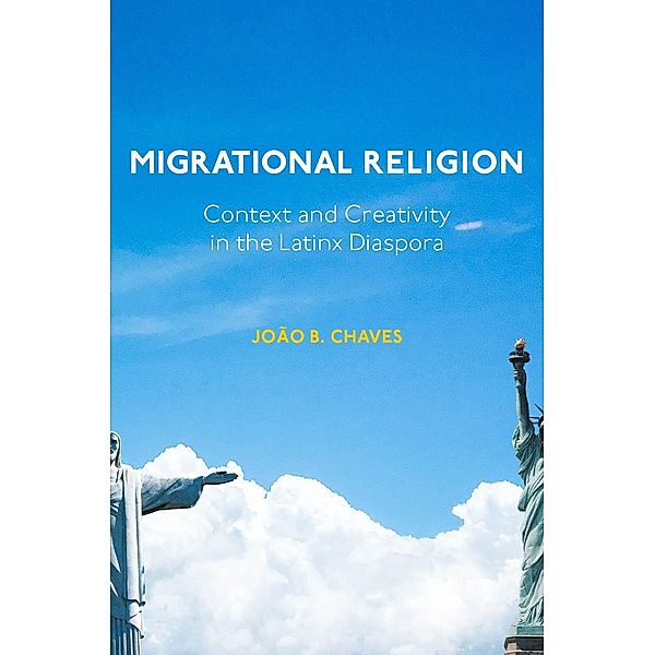 Migrational Religion, João B. Chaves