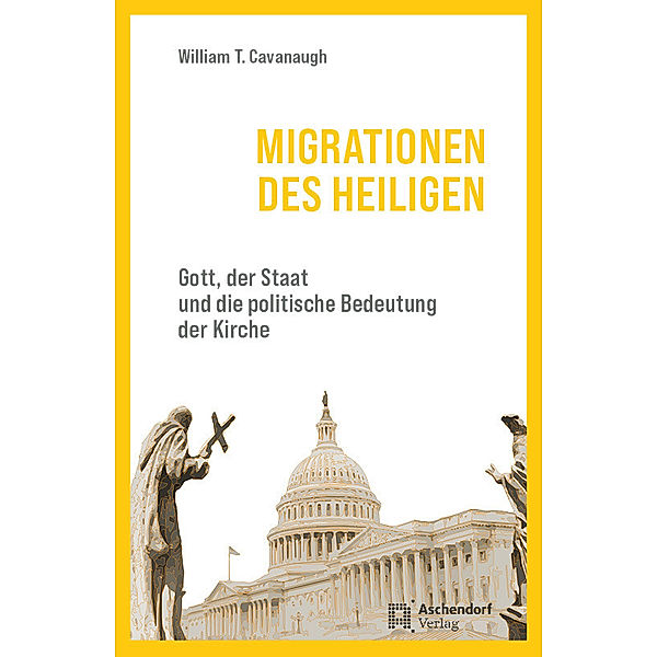 Migrationen des Heiligen, William T. Cavanaugh