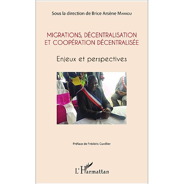 Migrations, decentralisation et cooperation decentralisee, Mankou Brice Arsene Mankou