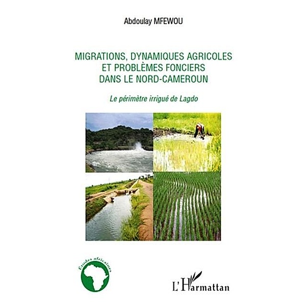 Migrations, dynamiques agricoles et ... / Hors-collection, Abdoualy Mfewou