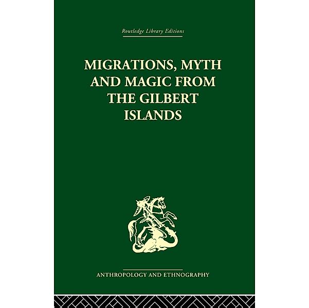 Migrations, Myth and Magic from the Gilbert Islands