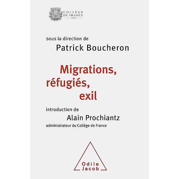 Migrations, refugies, exil, Boucheron Patrick Boucheron