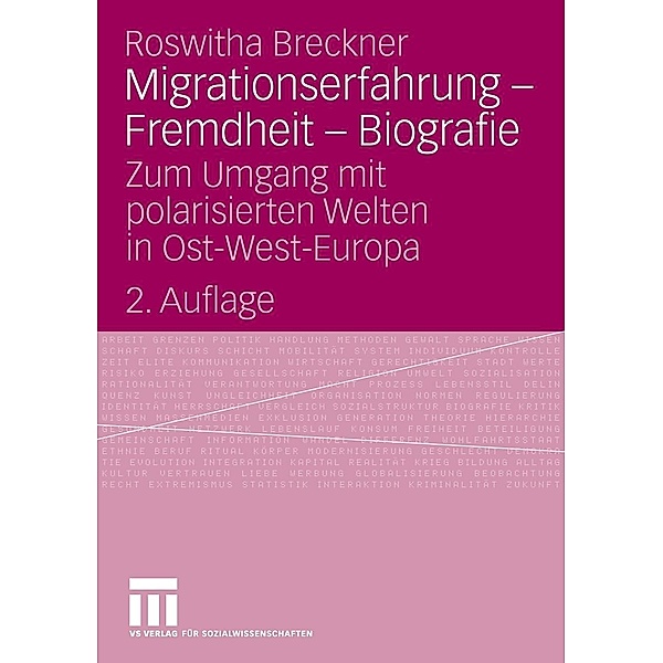 Migrationserfahrung - Fremdheit - Biografie, Roswitha Breckner