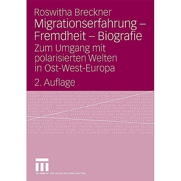 Migrationserfahrung, Fremdheit, Biographie, Roswitha Breckner