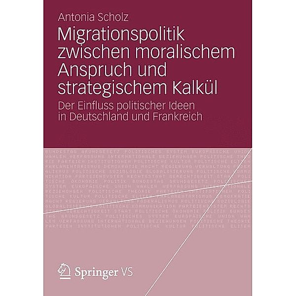 Migrationspolitik zwischen moralischem Anspruch und strategischem Kalkül, Antonia Scholz