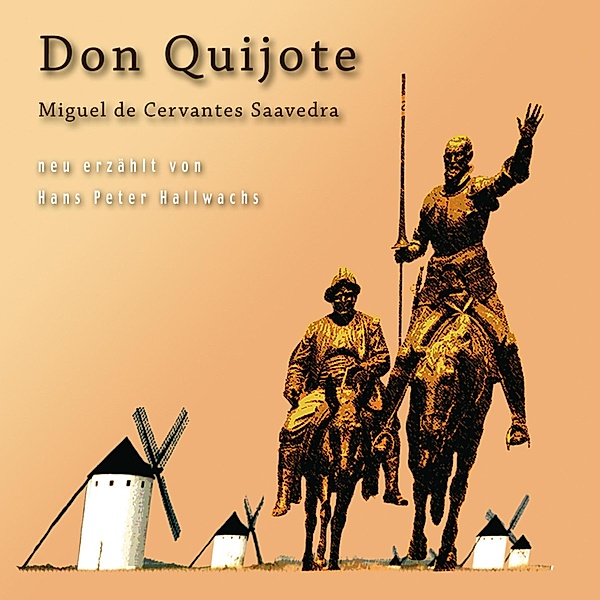 Miguel de Cervantes Saavedra - Don Quijote