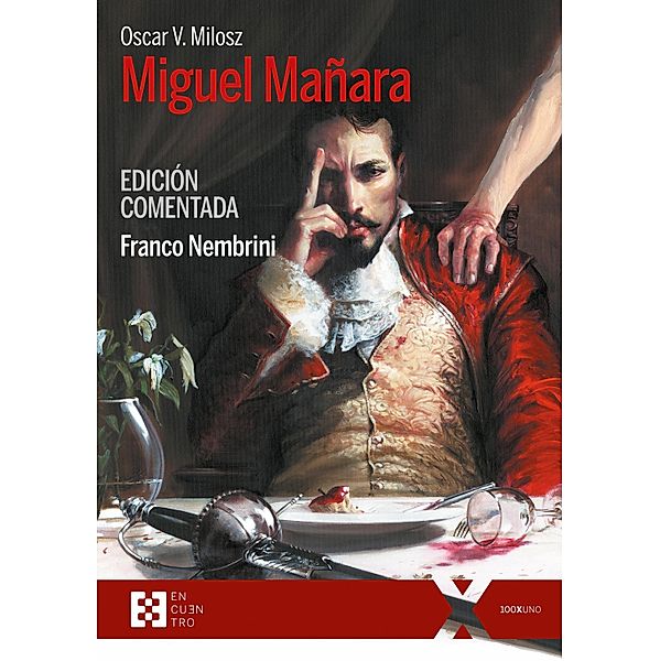 Miguel Mañara: Edición comentada / 100xUNO Bd.60, Oscar V. Milosz