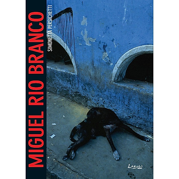 Miguel Rio Branco / Arte de Bolso, Simonetta Persichetti