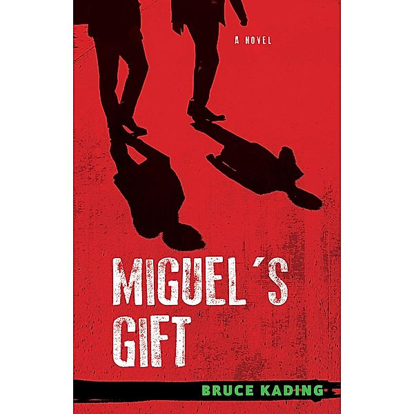 Miguel's Gift, Bruce Kading