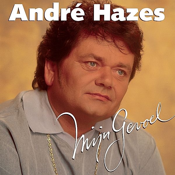 Mijn Gevoel (Vinyl), André Hazes