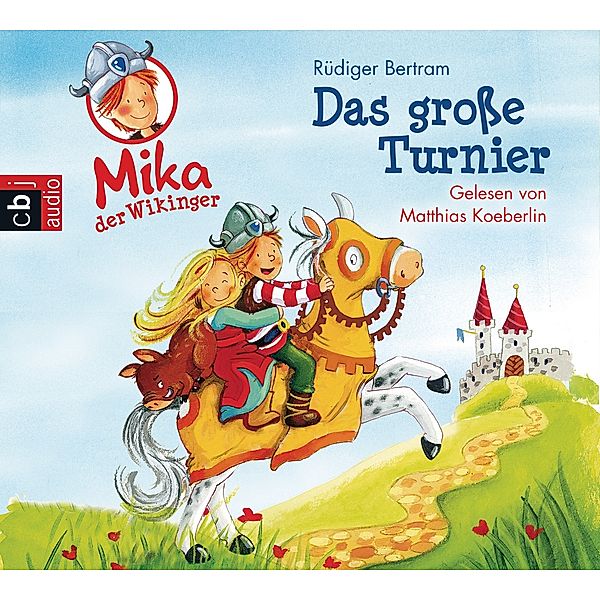 Mika, der Wikinger - 3 - Das grosse Turnier, Rüdiger Bertram