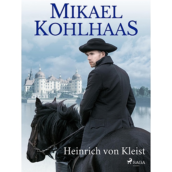 Mikael Kohlhaas, Heinrich von Kleist