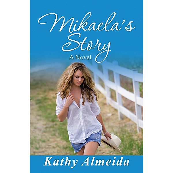 Mikaela's Story, Kathy Almeida