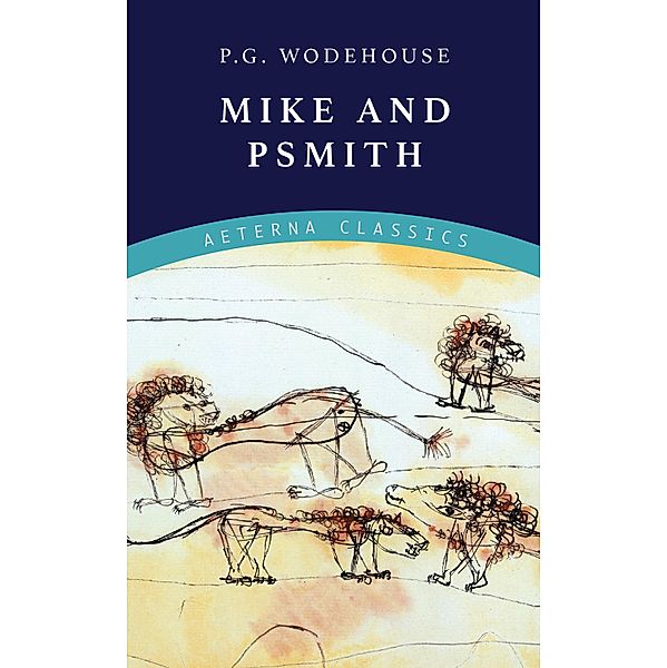 Mike and Psmith, P. G. Wodehouse