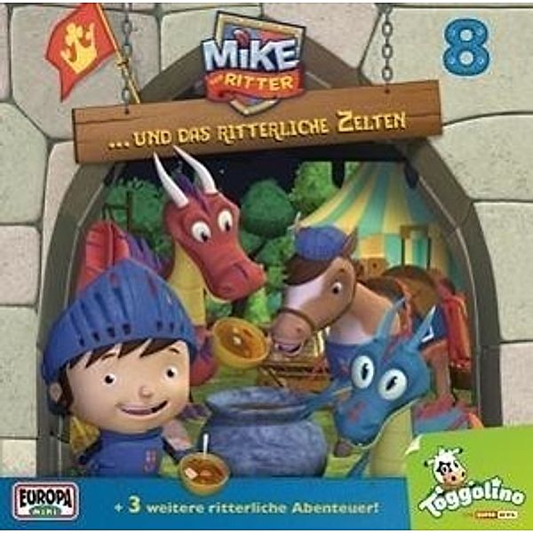 Mike, der Ritter und das ritterliche Zelten, 1 Audio-CD, der Ritter Mike