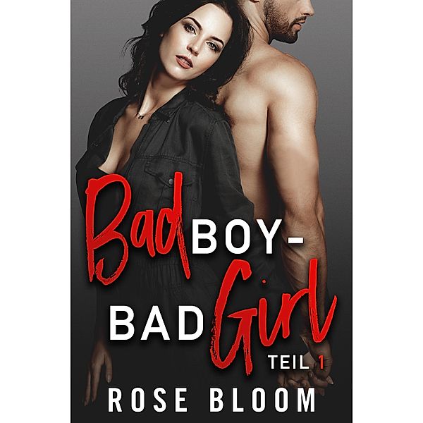 Mike & Gwen: 1 Bad Boy - Bad Girl, Rose Bloom