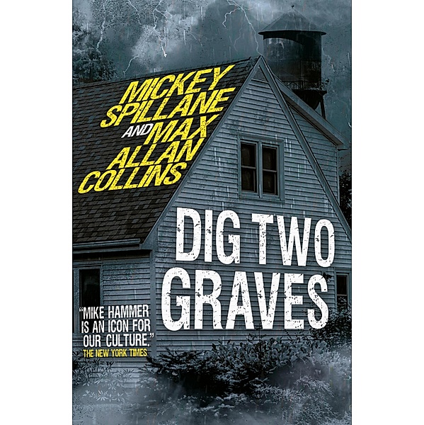 Mike Hammer - Dig Two Graves, Mickey Spillane, Max Allan Collins