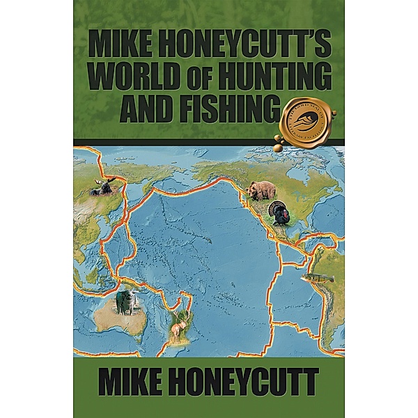 Mike Honeycutt's World of Hunting and Fishing, Mike Honeycutt