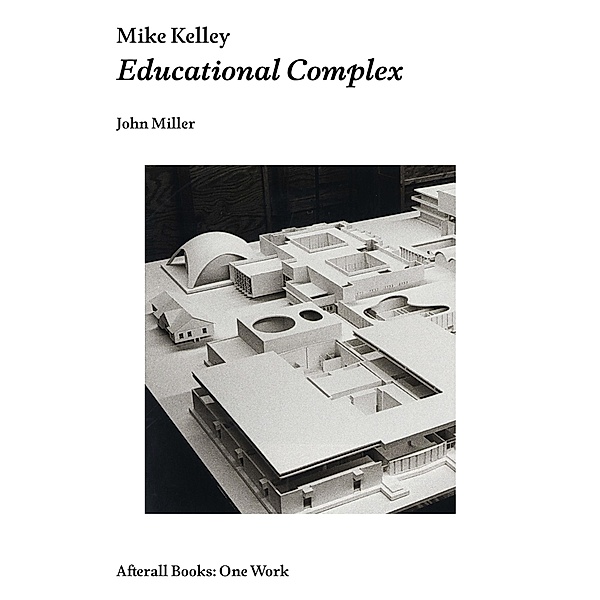 Mike Kelley / Afterall Books / One Work, John Miller