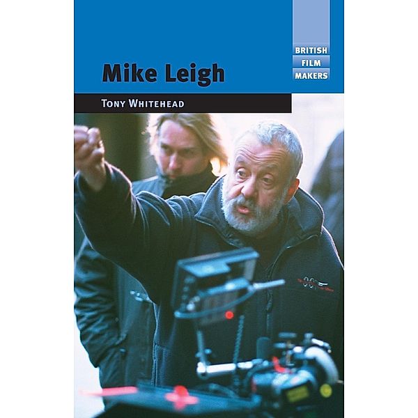 Mike Leigh, Tony Whitehead