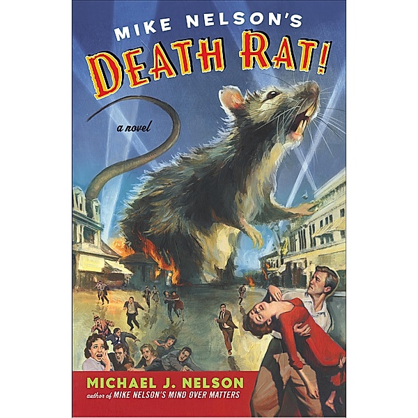 Mike Nelson's Death Rat!, Michael J. Nelson